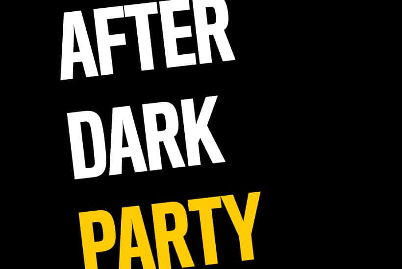 advertisement for the After Dark Party