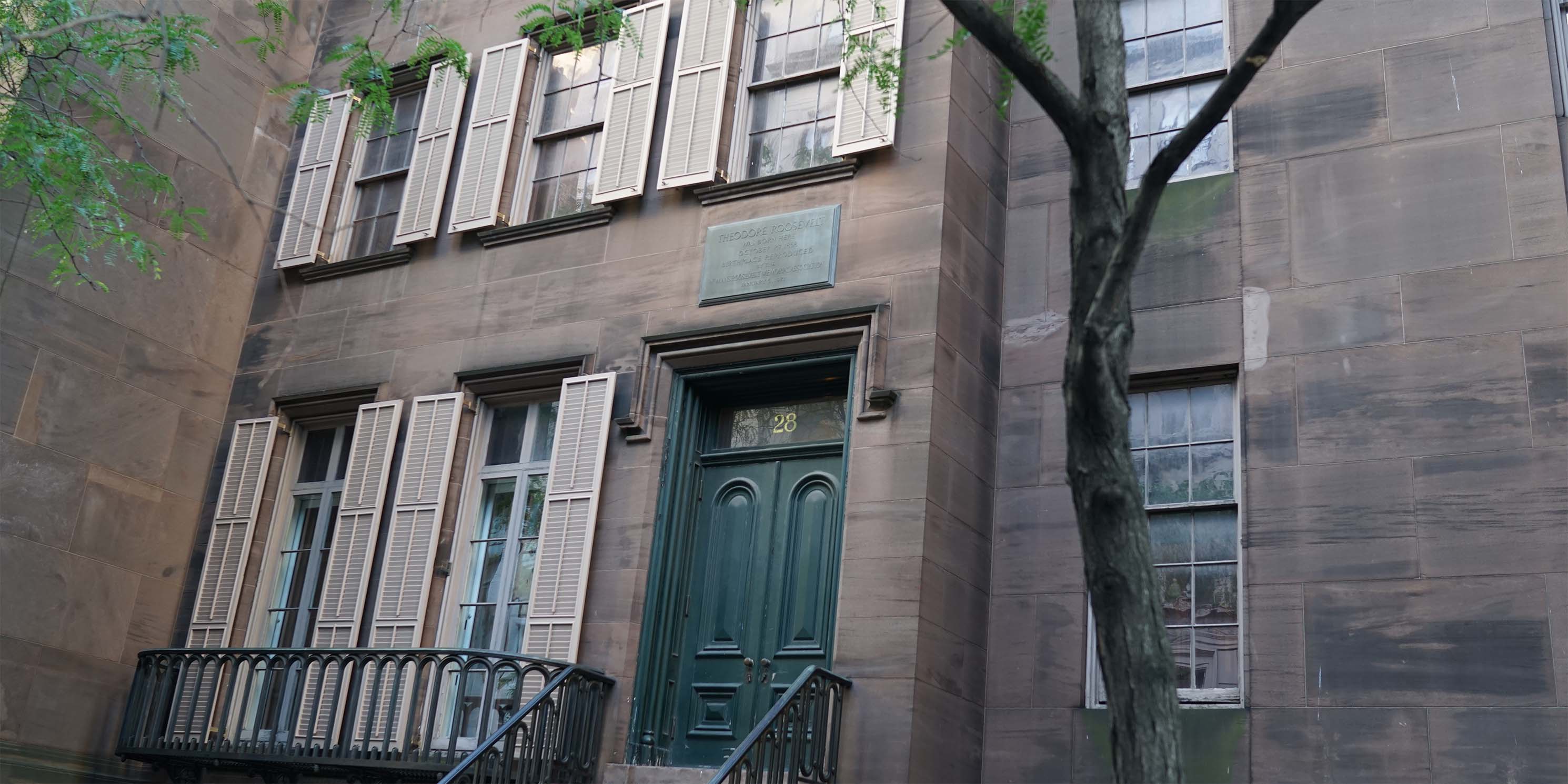 entrance to the house and birthplace of Theodore Roosevelt